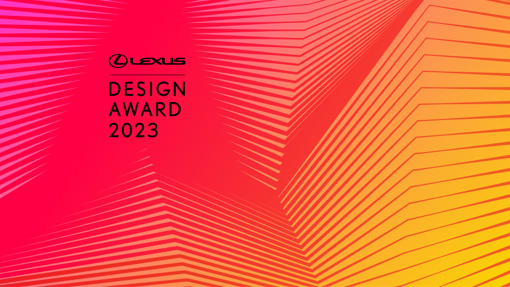 Lexus calls for entries for the 2023 Lexus Design Award.
